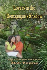 Lovers in the Demagogue's Shadow - Bob Young - 9798353841234