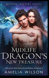 Midlife Dragon's New Treasure - Amelia Wilson - 9798354982295