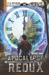 Apocalypse Redux - Book One