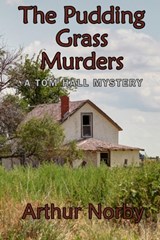 The Pudding Grass Murders - Arthur Norby - 9798355989156