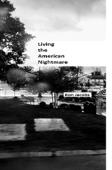 Living the American Nightmare - Ron Jacobs - 9798356177941