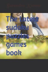 The Latest sudoku puzzles games book - Surendra Kumar - 9798356572890