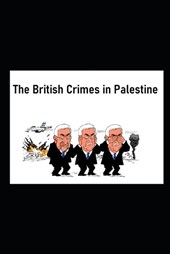 The British Crimes in Palestine