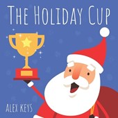 The Holiday Cup
