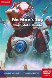 No Man's Sky Complete Guide