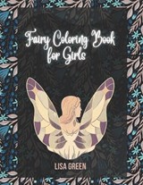 Fairy Coloring Book for Girls - Lisa Green - 9798357273000