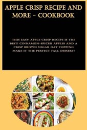 Apple Crisp Recipe And More - Cookbook