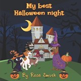 My Best Halloween Night - Rosa Smith - 9798357639745