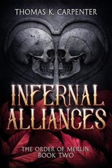 Infernal Alliances - Thomas K Carpenter - 9798359291538