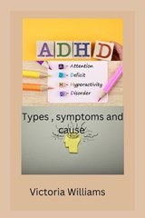 ADHD - Victoria Williams - 9798359765480