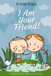 I Am Your Friend