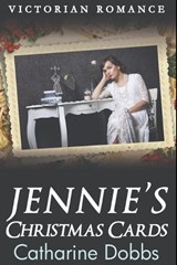 Jennie's Christmas Cards - Catharine Dobbs - 9798360009269