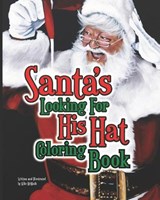 Santa's Looking For His Hat Coloring Book - Michael D McMath - 9798360650805