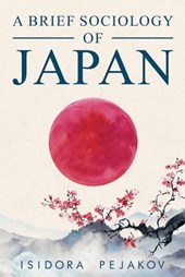 A Brief Sociology of Japan