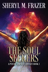 The Soul Seekers - Sheryl M Frazer - 9798362356170