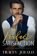 Perfect Satisfaction - Tracey Jerald - 9798362738181