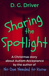 Sharing the Spotlight - D G Driver - 9798362781491