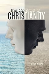 The Contrast of Christianity - Steve Wilson - 9798363128479