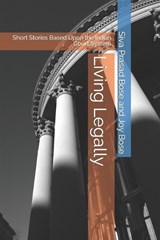 Living Legally - Joy Bose ; Siva Prasad Bose - 9798363662881