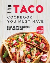 The Taco Cookbook You must have