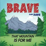 Brave and Dave - David Newman - 9798364361462