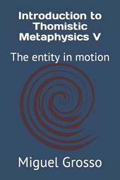 Introduction to Thomistic Metaphysics V