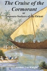 The Cruise of the Cormorant. - Brian Smith ; Arthur Lee Knight - 9798364911766
