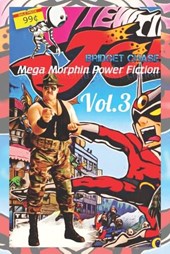 Mega Morphin Power Fiction Vol. 3