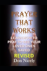 Prayer That Works Revised Edition - Don Nicely - 9798365674264