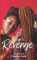 A Twin's Revenge - Chontae Cook - 9798366526951