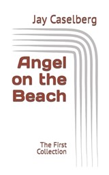 Angel on the Beach - Jay Caselberg - 9798366872546