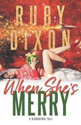 When She's Merry: A Risdaverse Novella - Ruby Dixon - 9798367269376