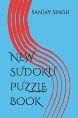 New Sudoku Puzzle Book - Sanjay Kumar Singh - 9798367858327