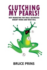 Clutching My Pearls! - Bruce Prins - 9798367990379