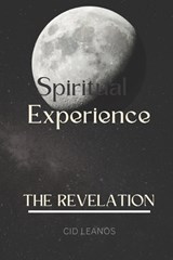 Spiritual Experience - Cid Antonio Leanos - 9798368219950