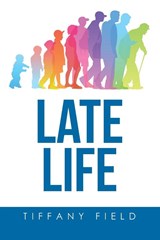 Late Life - Tiffany Field - 9798369403273