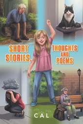 Short Stories, Thoughts and Poems