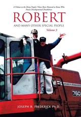 Robert and Many Other Special People - Joseph B. Frederick Ph. D. - 9798369406229