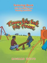 Tommy Takes Back His Power - Richard White - 9798369447833