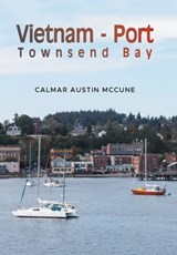 McCune, C: Vietnam - Port Townsend Bay - Calmar Austin McCune - 9798369452479