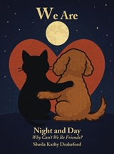 WE ARE NIGHT AND DAY - Sheila Kathy Drakeford - 9798369456279