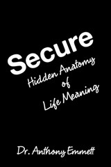 Secure - Anthony Emmett - 9798369497333