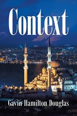 Context - Gavin Hamilton Douglas - 9798369498330