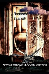 New Ultraisms - Rodanthi Tzanelli - 9798370269097