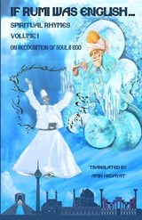 If Rumi Was English - Volume 1 - Jalal Al-Din Rumi - 9798371457578