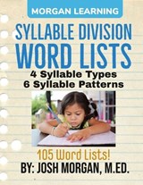 Syllable Division Word Lists: by Phonics, Type, & Pattern - Joshua Adam Morgan M. Ed - 9798371525444