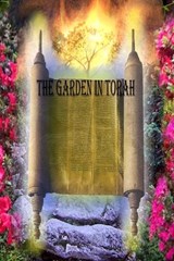 The Garden in Torah - Christopher Russell Hattery - 9798372041783