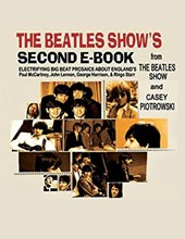 The Beatles Show's Second E-Book (Expanded Print Version)