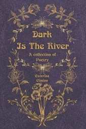Dark Is The River