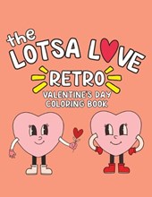 The Lotsa Love Retro Valentine's Day Coloring Book